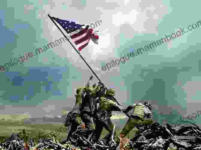 A Group Of Marines Raising The American Flag On Mount Suribachi During The Battle Of Iwo Jima. Call To Arms (The Corps 2)