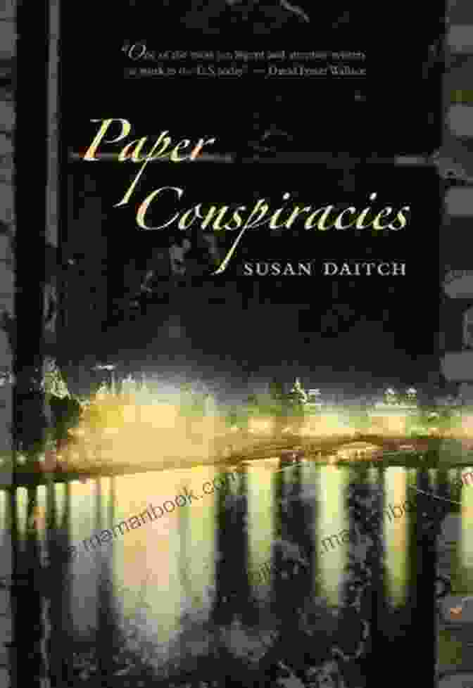 An Image Of The Book Cover Of 'Paper Conspiracies' By Susan Daitch, Featuring A Woman's Face Made Up Of Torn Paper Fragments Scattered Across The Page Paper Conspiracies Susan Daitch