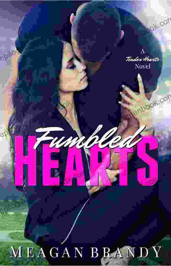 Fumbled Hearts, Fumbled Futures Novel Cover Featuring Two People Embracing Amidst A Stormy Sky Fumbled Hearts (A Fumbled Futures Novel 1)