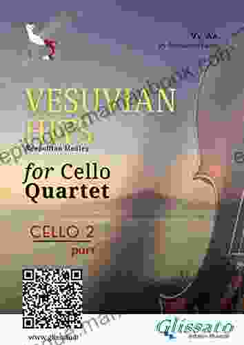 (Cello 2) Vesuvian Hits For Cello Quartet: Neapolitan Medley (Vesuvian Hits Medley For Cello Quartet)