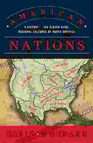American Nations: A History Of The Eleven Rival Regional Cultures Of North America