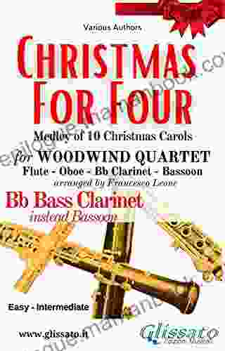 (Bass Clarinet) Christmas For Four Woodwind Quartet: Medley Of 10 Christmas Carols