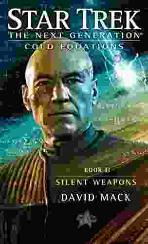 Cold Equations: Silent Weapons: Two (Star Trek: The Next Generation: Cold Equations 2)