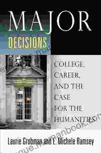 Major Decisions: College Career And The Case For The Humanities
