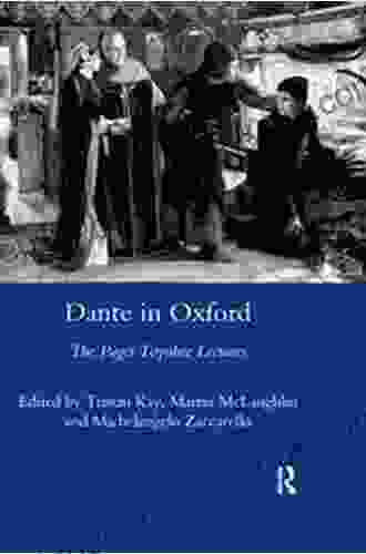 Dante In Oxford: The Paget Toynbee Lectures 1995 2003
