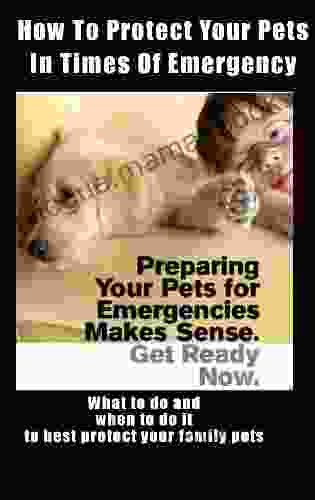 Emergency Pet Protection And Survival Planning