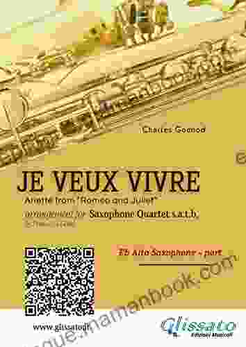 Eb Alto Sax: Je Veux Vivre For Saxophone Quartet Satb: Ariette From Romeo And Juliet