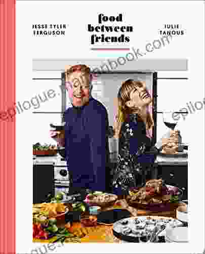 Food Between Friends: A Cookbook