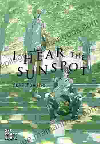 I Hear The Sunspot (I Hear The Sunspot Graphic Novel)
