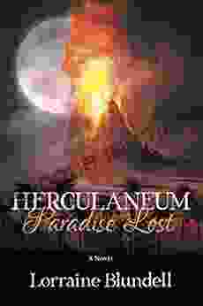 Herculaneum: Paradise Lost Lorraine Blundell