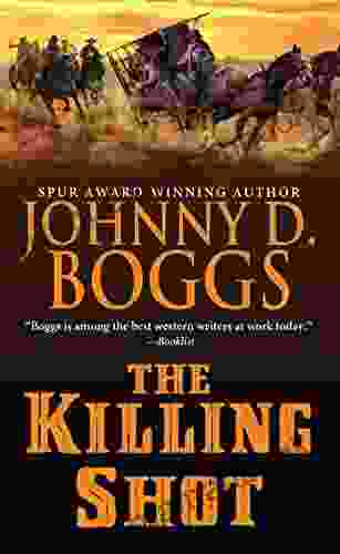 The Killing Shot Johnny D Boggs