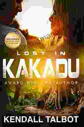 Lost In Kakadu: A Romantic Suspense Survival Story