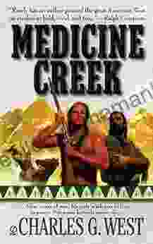 Medicine Creek Charles G West
