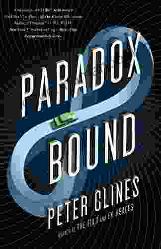 Paradox Bound: A Novel Peter Clines