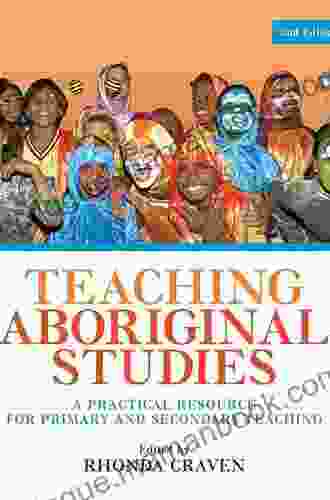 Teaching Aboriginal Studies: A Practical Resource For Primary And Secondary Teaching