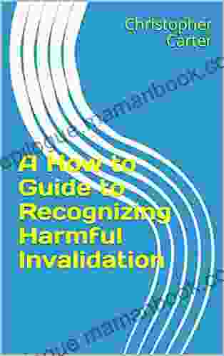 A How To Guide To Recognizing Harmful Invalidation