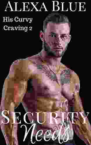Security Needs (His Curvy Craving 2)