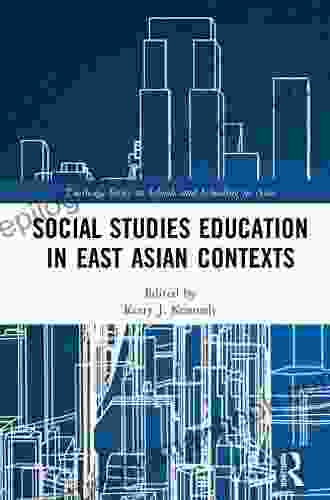 Social Studies Education In East Asian Contexts (Routledge On Schools And Schooling In Asia)