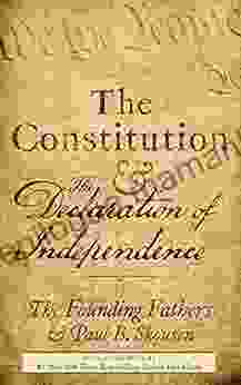 The Constitution And The Declaration Of Independence: The Constitution Of The United States Of America