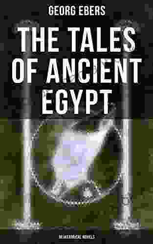 The Tales Of Ancient Egypt (10 Historical Novels)