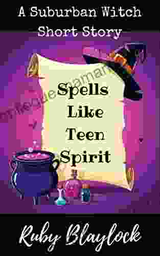 Spells Like Teen Spirit: A Suburban Witches Short Story (Suburban Witch Mysteries)