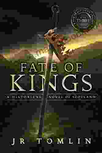 Fate Of Kings: A Historical Novel Of Scotland (Son Of Scotland 3)