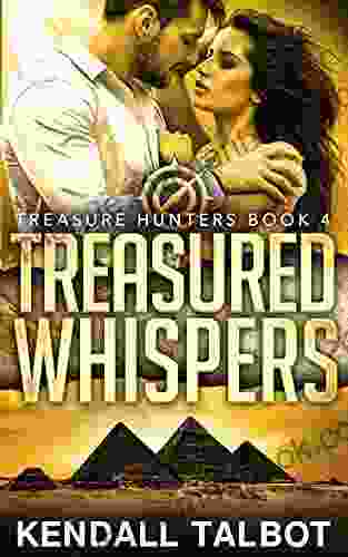 Treasured Whispers: Action Packed Romantic Suspense (Treasure Hunters 4)