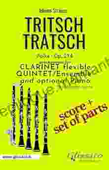 Tritsch Tratsch Clarinet Flexible Quintet + Opt Piano (score Parts): Polka Op 214