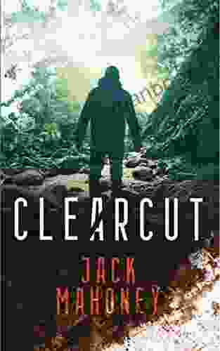 Clearcut (Adrian Cervantes 1) Jack Mahoney