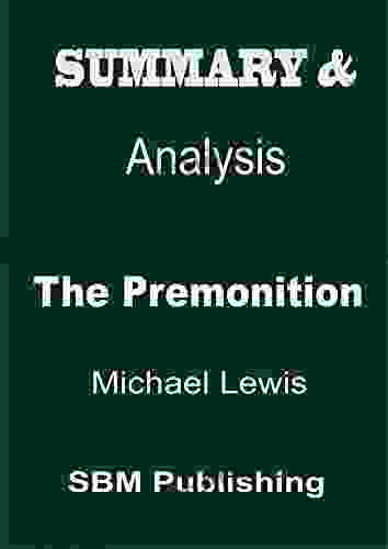 Summary Analysis Of The Premonition By Michael Lewis: A Pandemic Story