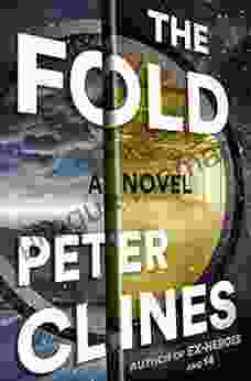 The Fold: A Novel Peter Clines