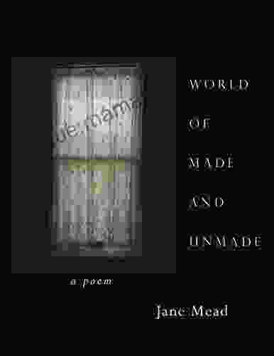 World Of Made And Unmade