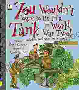 You Wouldn T Want To Be In A Tank In World War Two